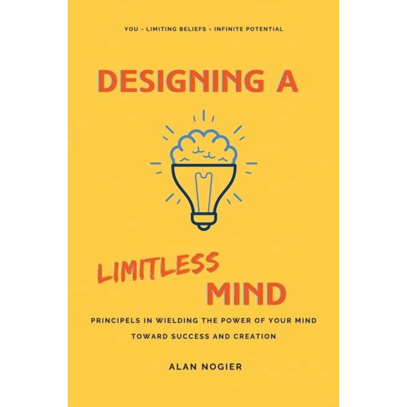 Designing a Limitless Mind, (Paperback)