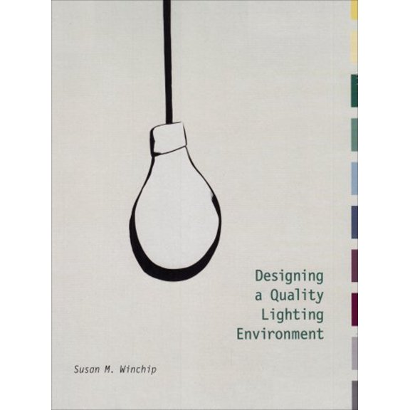 Pre-Owned Designing a Quality Lighting Environment (Hardcover) 1563673177 9781563673177