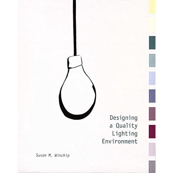 Pre-Owned Designing a Quality Lighting Environment (Hardcover) 1563673177 9781563673177