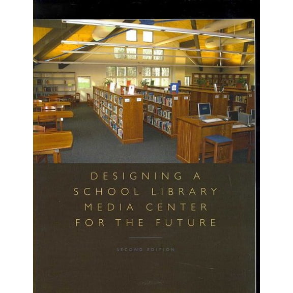 Pre-Owned Designing a School Library Media Center for the Future (Paperback)