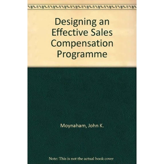 Pre-Owned Designing an Effective Sales Compensation Program 9780814455913 Used