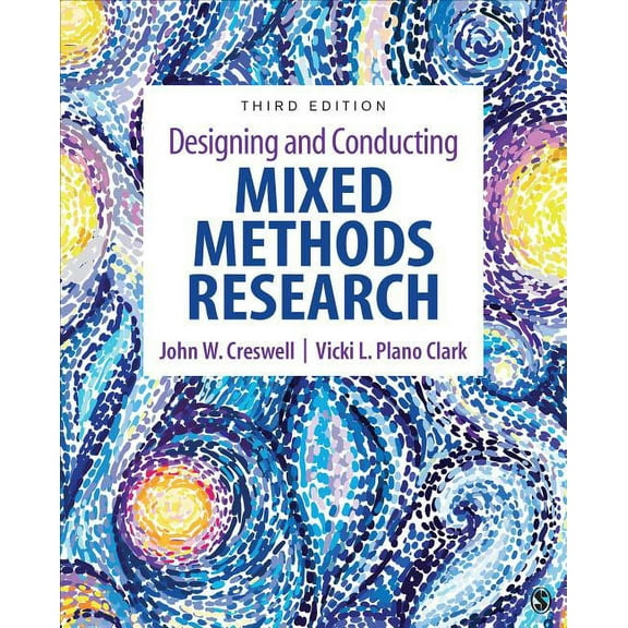 Designing and Conducting Mixed Methods Research, (Paperback)