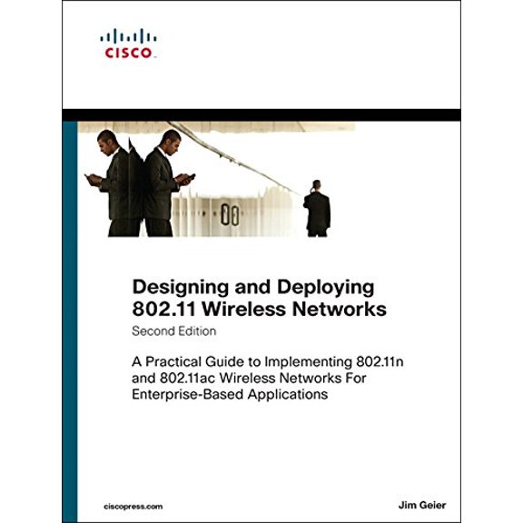 Pre-Owned Designing and Deploying 802.11 Wireless Networks: A Practical Guide to Implementing 802.11n and 802.11ac Wireless Networks for Enterprise-Based Applic (Hardcover) 1587144301 9781587144301
