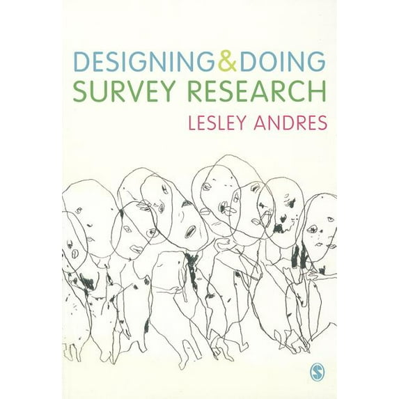 Designing and Doing Survey Research, (Paperback)