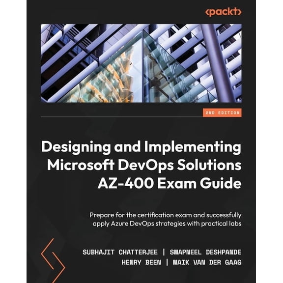 Designing and Implementing Microsoft DevOps Solutions AZ-400 Exam Guide - Second Edition: Prepare for the certification , (Paperback)