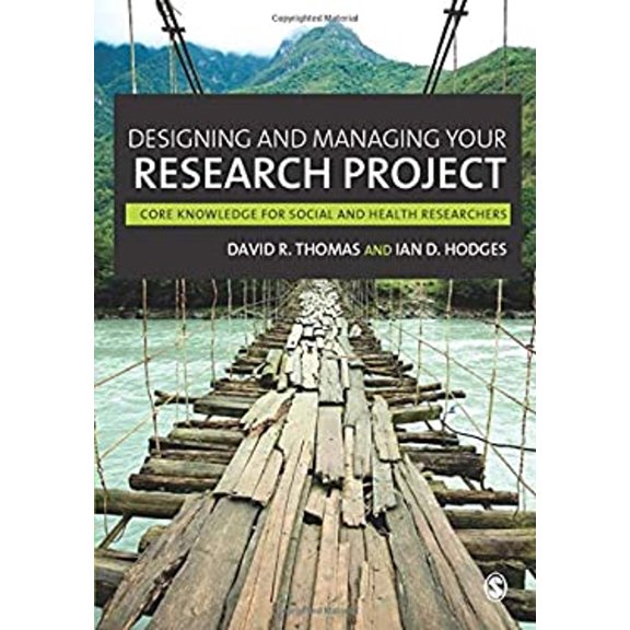 Pre-Owned Designing and Managing Your Research Project: Core Skills for Social and Health Research (Paperback) 184860193X 9781848601932