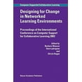 thumbnail image 1 of Pre-Owned Designing for Change in Networked Learning Environments 9781402013836 /, 1 of 1