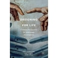 thumbnail image 1 of Designing for Life: A Human Perspective on Technology Development, (Hardcover), 1 of 1