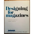 thumbnail image 1 of Pre-Owned Designing for Magazines: Common Problems, Realistic Solutions for Front Covers, Contents Pages, Flash Forms (Late-Closing News), Departments, F (Hardcover) 0835215075 9780835215077, 1 of 1