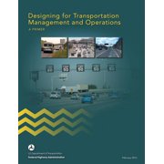 Designing for Transportation Management and Operations A Primer