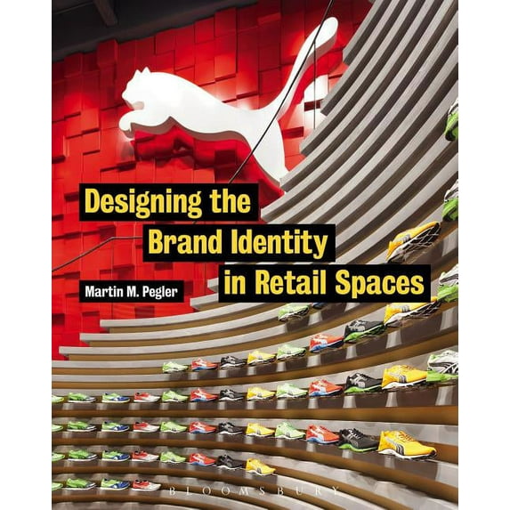 Designing the Brand Identity in Retail Spaces, (Paperback)