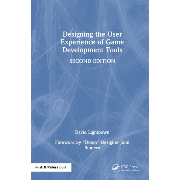 Designing the User Experience of Game Development Tools, (Hardcover)