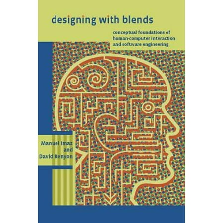 Pre-Owned Designing with Blends: Conceptual Foundations of Human-Computer Interaction and Software Engineering (Hardcover) 0262090422 9780262090421