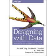 Designing with Data Improving the User Experience with A/B Testing Paperback