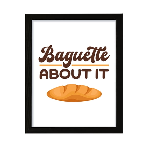Designs ByLITA Baguette About It, 8 x 10 Wall Print (Unframed) | French Quotes Room Decoration