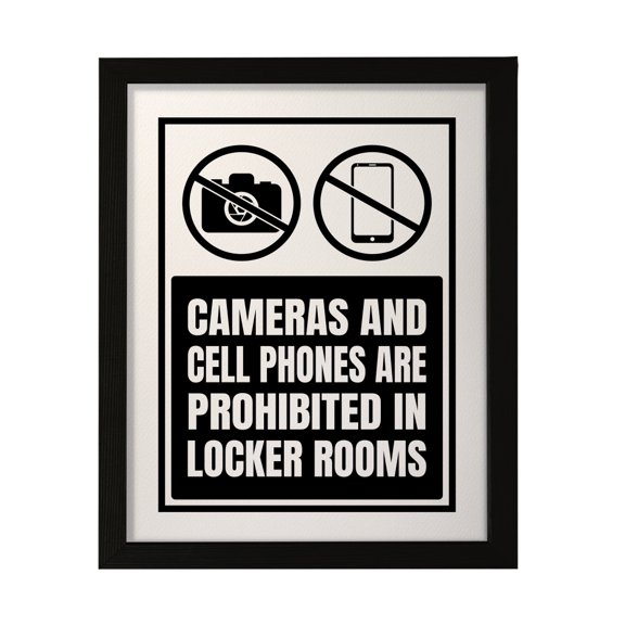Designs ByLITA Cameras And Cell Phones Are Prohibited In Locker Rooms, 5 x 7 Black Wall Print (Framed) | Retail Store Decoration