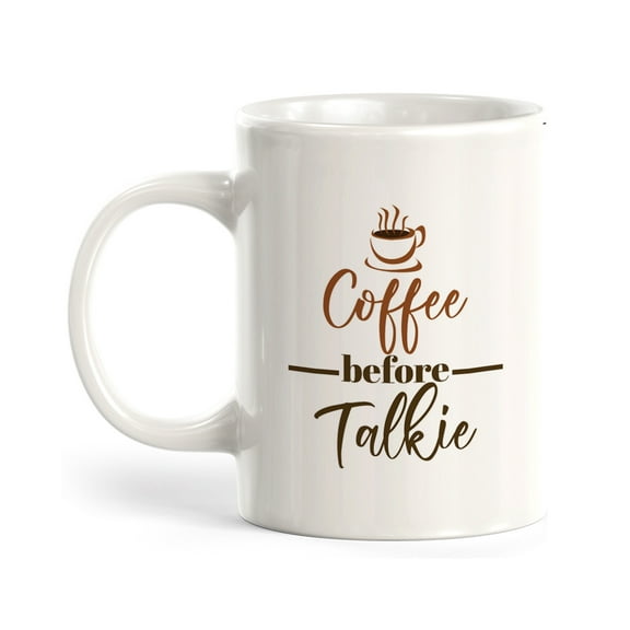 Designs ByLITA Coffee Before Talkie 11oz Coffee Mug