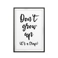 thumbnail image 1 of Designs ByLITA Don't Grow Up It's A Trap 11 x 14 UNFRAMED Print Cute Typography Wall Art, 1 of 3
