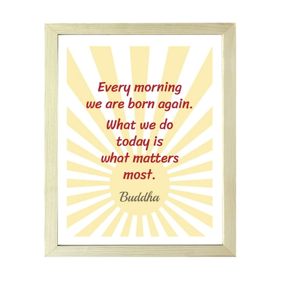 Designs ByLITA Every Morning We Are Born Again. What We Do Today Is What Matters Most. Buddha, 8 x 10 Wooden Framed Wall Art Print | Buddhist Quotes Motivational Decor