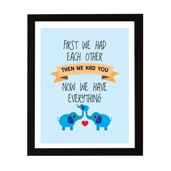 Designs ByLITA First We Had Each Other Then We Had You Now We Have Everything, 11 x 14 Wall Print Inspirational (Unframed) | Family Home Décor