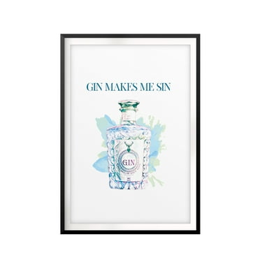 Designs ByLITA Gin Makes Me Sin 8 x 10 UNFRAMED Print Drinking Wall Art