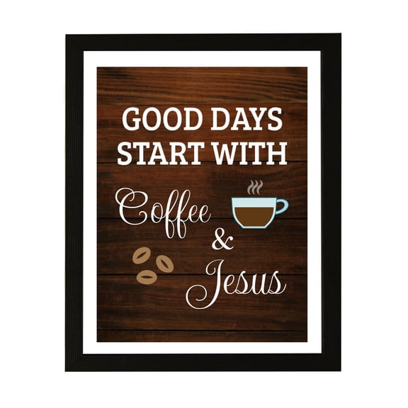 Designs ByLITA Good Days Start With Coffee & Jesus, 5 x 7 Wall Print (Unframed) | Funny Coffee Home & Office Decor