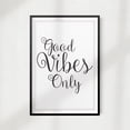 thumbnail image 1 of Designs ByLITA Good Vibes Only 8" x 10" UNFRAMED Print Home Décor, Quote Wall Art, 1 of 1
