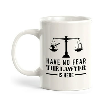 Designs ByLITA Have No Fear The Lawyer is Here 11oz Coffee Mug