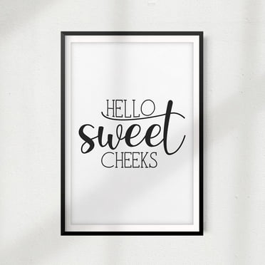 Designs ByLITA Hello Sweet Cheeks 8" x 10"UNFRAMED Bathroom Home Décor, Quote Wall Art