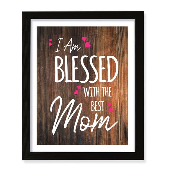 Designs ByLITA I Am Blessed With The Best Mom, 5 x 7 Black Wall Print (Framed) | Religious Home Decor