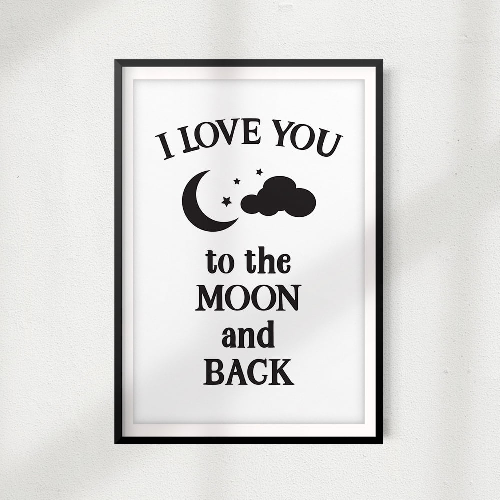 Designs ByLITA I Love You To The Moon And Back 5" x 7" UNFRAMED Print ...