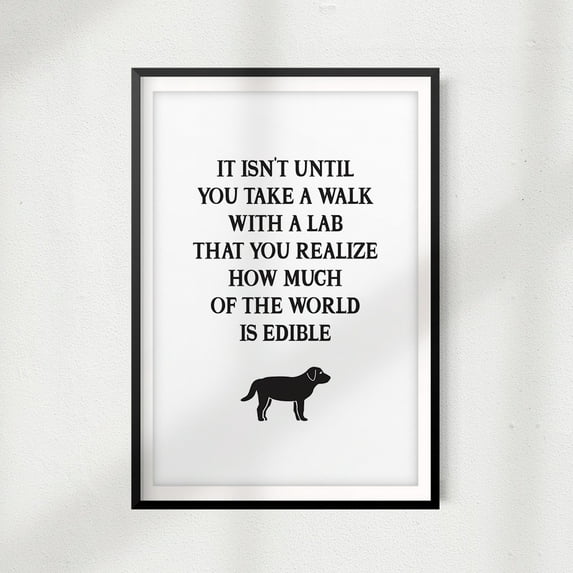 Designs ByLITA It Isn't Until You Walk A Lab 5" x 7" UNFRAMED Print Home Décor, Pet Wall Art