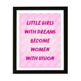 thumbnail image 1 of Designs ByLITA Little Girls With Dreams Become Women With Vision, 5 x 7 Black Wall Print (Framed) | Home Decor, 1 of 7