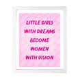 thumbnail image 1 of Designs ByLITA Little Girls With Dreams Become Women With Vision, 5 x 7 White Wall Print (Framed) | Home Decor, 1 of 7