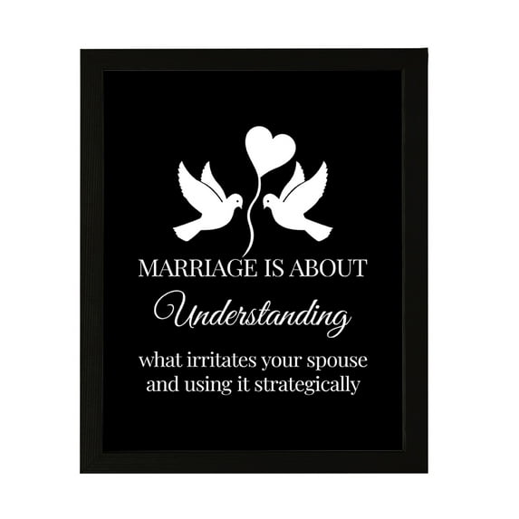 Designs ByLITA Marriage Is About Understanding What Irritates Your Spouse And Using It Strategically, 11 x 14 Wall Print (Unframed) | Home Decor