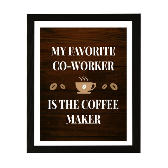 Designs ByLITA My Favorite Co-Worker Is The Coffee Maker, 11 x 14 Wall Print (Unframed) | Funny Coffee Home & Office Decor