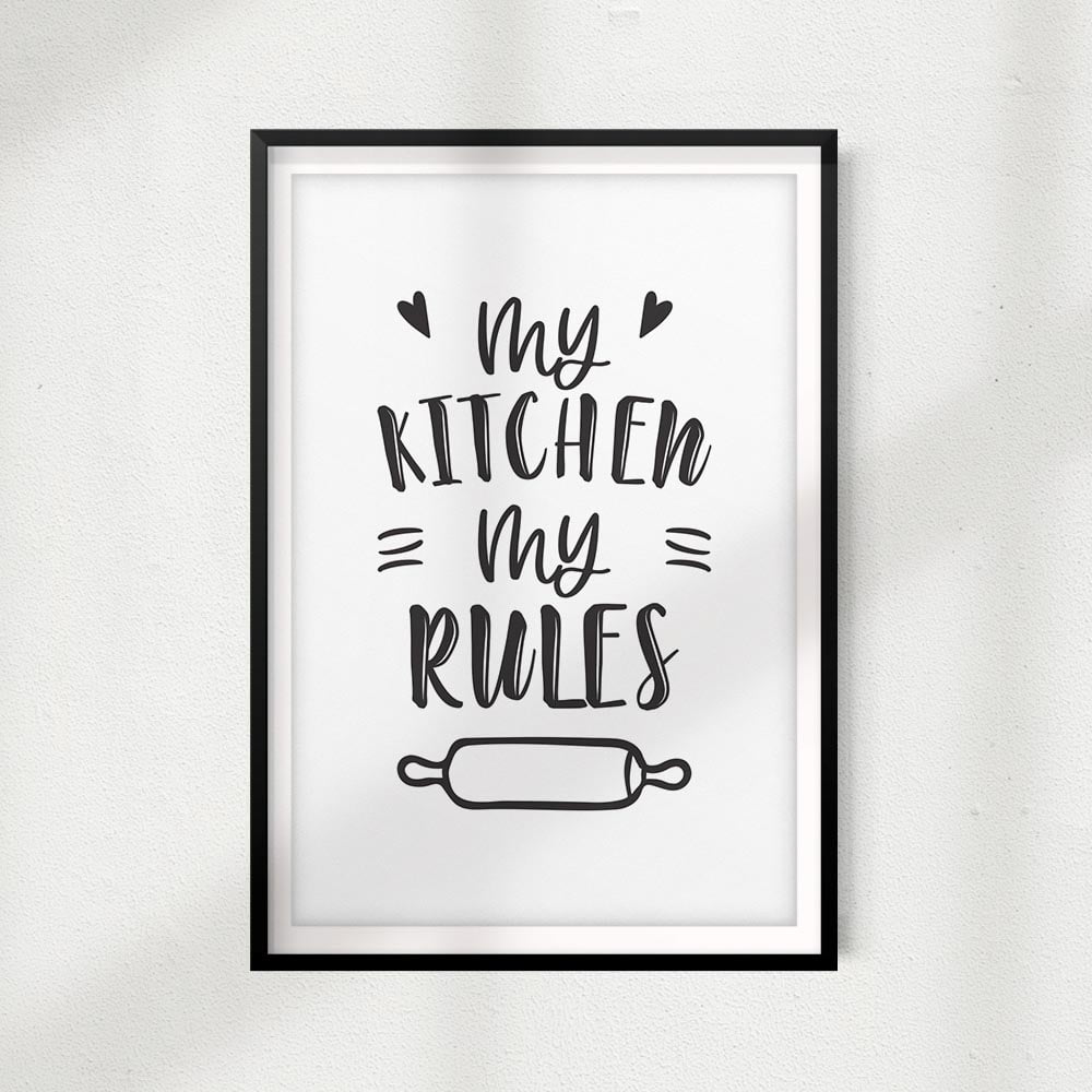 Designs ByLITA My Kitchen My Rules 8" x 10" UNFRAMED Print Home Décor ...