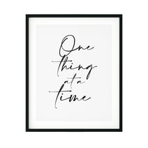 Designs ByLITA One Thing At A Time 8 x 10 UNFRAMED Print Inspirational Wall Art