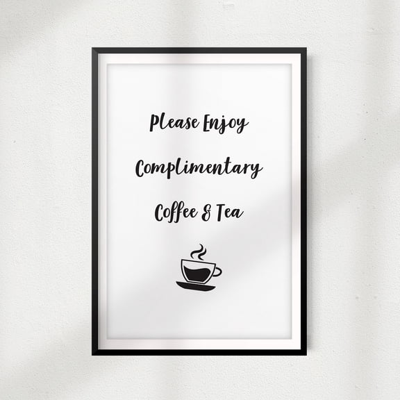 Designs ByLITA Please Enjoy Complimentary Coffee & Tea 5" x 7" UNFRAMED Print Home Décor, Coffee Wall Art