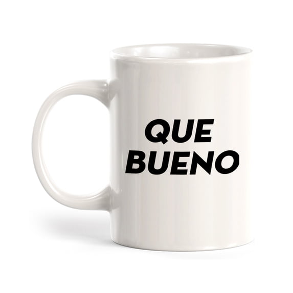 Designs ByLITA Que Bueno 11oz Plastic Coffee Mug