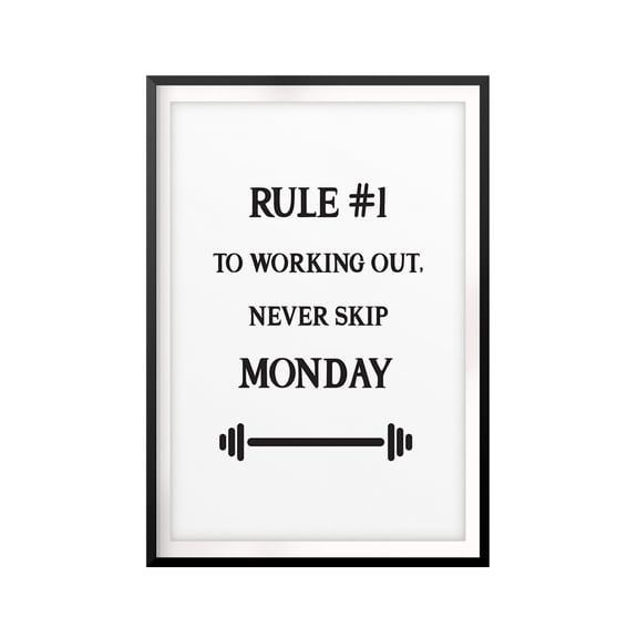 Designs ByLITA Rule #1 To Working Out, Never Skip Monday 5 x 7 UNFRAMED Print Workout Motivation Wall Art