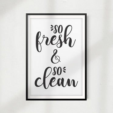 Designs ByLITA So Fresh So Clean 8" x 10"UNFRAMED Print Home Décor, Bathroom Quote Wall Art