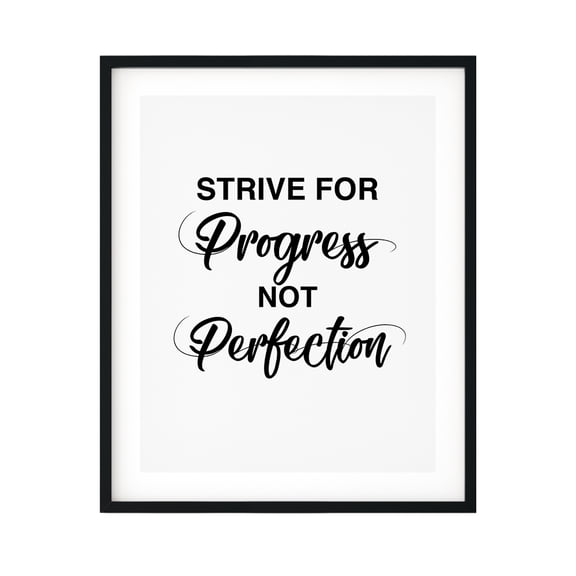 Designs ByLITA Strive For Progress Not Perfection 8 x 10 UNFRAMED Print Inspirational Wall Art