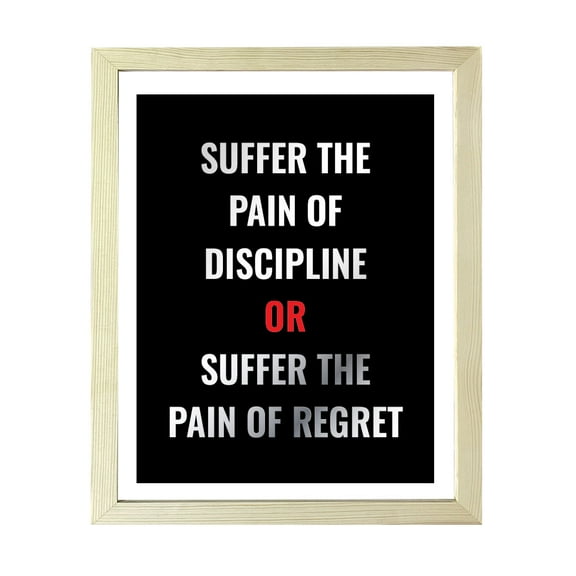 Designs ByLITA Suffer The Pain Of Discipline Or Suffer The Pain Of Regret, 5 x 7 Wooden Wall Print Inspirational (Framed)