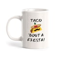 thumbnail image 1 of Designs ByLITA Taco 'bout a Fiesta! 11oz Plastic Coffee Mug Elegance | Great Novelty Gift | High Quality Sublimation | Mexican Pride, 1 of 4