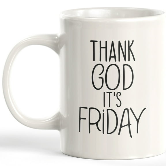 Thank God It's Friday 11oz Coffee Mug