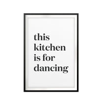 Designs ByLITA This Kitchen Is For Dancing Simple 11 x 14" UNFRAMED Print Home Decor Wall Art