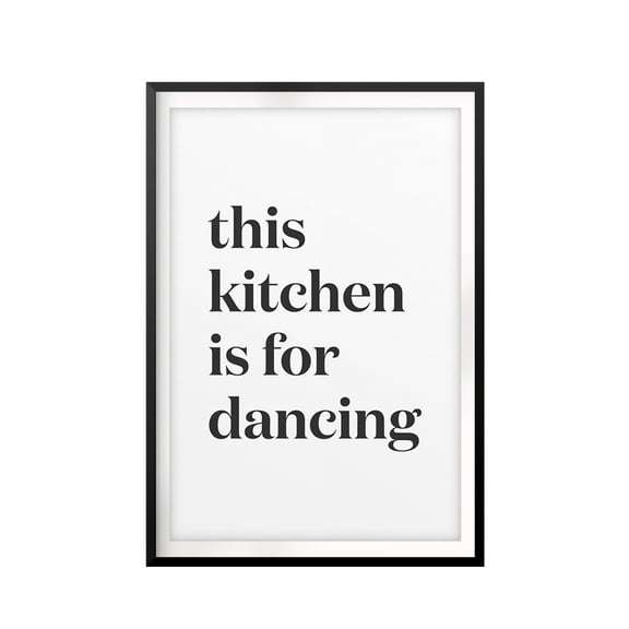 Designs ByLITA This Kitchen Is For Dancing Simple 11 x 14" UNFRAMED Print Home Decor Wall Art