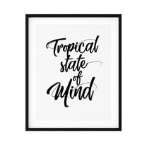 Designs ByLITA Tropical State Of Mind 11 x 14 UNFRAMED Print Novelty Wall Art