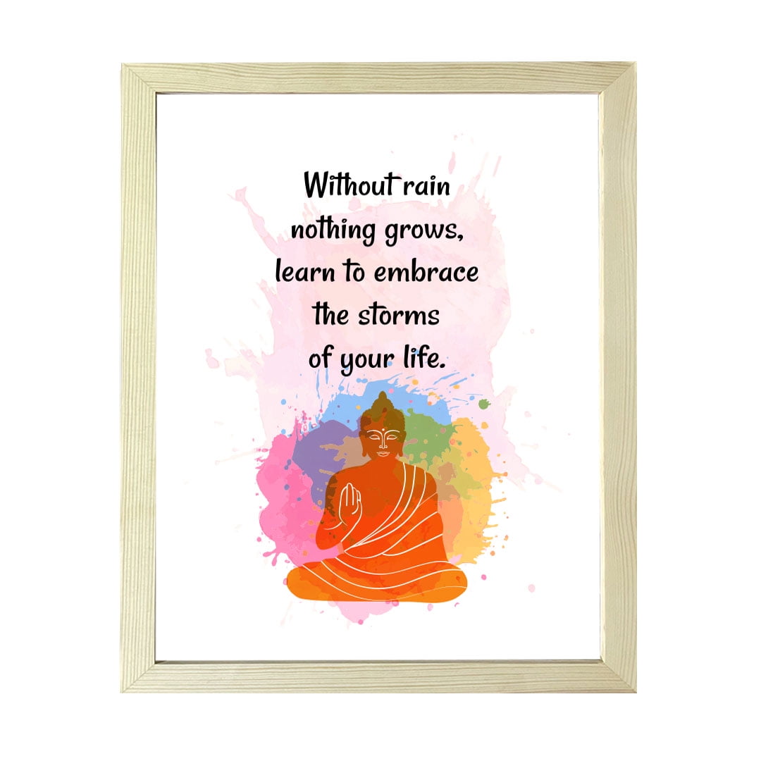 Designs ByLITA Without Rain Nothing Grows, Learn To Embrace The Storms Of  Your Life. 5 x 7 Wooden Framed Wall Art Print | Buddhist Quotes  Motivational Decor - Walmart.com, image size:1080x1080